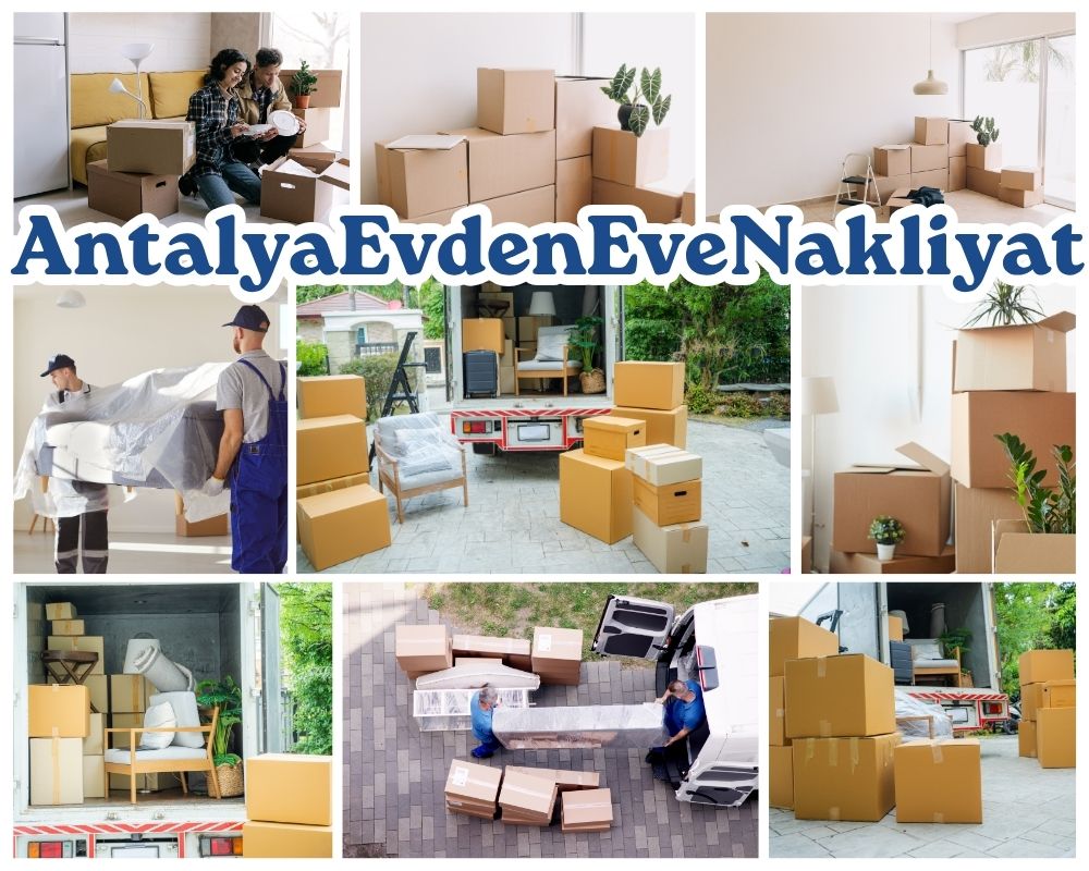 Antalya Çukurova Evden Eve Taşıma